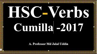 HSC-  Verb Cumilla 2017.পরীক্ষার প্রস্তুতি।