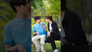 Top 6 Wabi Sabi X GMMTV Collaboration BL Series #blseries #thaiblseries #thaibl #pondphuwin #bl