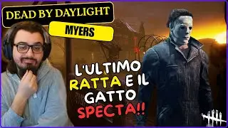 L'ULTIMO RATTA E IL GATTO SPECTA!! - DBD ITA Gameplay Killer MYERS (Shape - Ombra)