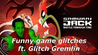 The Funny Game Glitches in Samurai Jack: Battle Through Time (ft. Glitch Gremlin)
