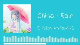 (BeepBox Song) 徐梦圆 - China-Rain  [ Polonium Remix]  ♪