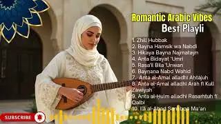Burning Desire in Arabic 💗 | Heartfelt Love Songs Playlist