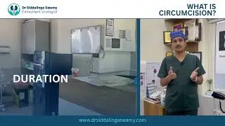 Circumcision Surgery in Hyderabad | Foreskin Removal Surgery in Hyderabad | Dr Siddalinga Swamy