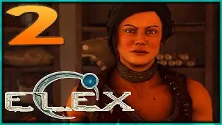 #2 ELEX Gameplay Walkthrough 🔥 CITY OF GOLIET | Full No Commentary HD