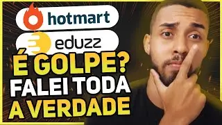 Falei toda a VERDADE sobre GANHAR DINHEIRO na Hotmart / Eduzz [&Eacute; GOLPE]