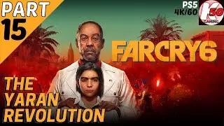 The Yaran Revolution / Far Cry 6 (PS5) / Part 15 - [4K/60fps]
