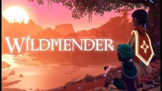 #2 Wildmender в коопе: Восстанавливаем природу вместе!