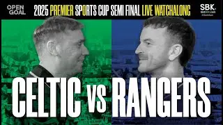 CELTIC vs RANGERS LIVE WATCHALONG | Slaney & Andy Halliday Watch Premier Sports Semi-Final