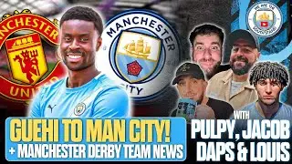 🚨GUEHI TO MAN CITY 'HERE WE GO!' ! 🔵🔴 Man City Transfer News & Manchester Derby Team News!