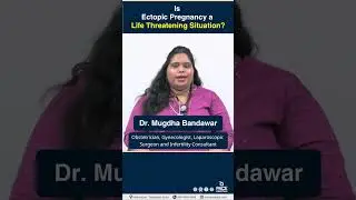 Is Ectopic Pregnancy a Life Threatening Situation? | #ectopicpregnancy #shorts #trending