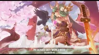 My Heroes OST - World Boss
