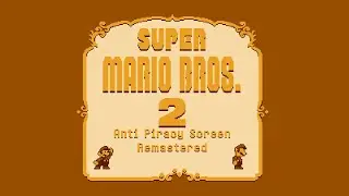 Super Mario Bros. 2  Anti-Piracy Screen [Remastered]:  Booting Up The Game