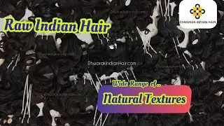 Dhwarak Indian Hair ~ Raw Hair Vendor