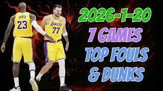 2026-1-20 NBA Top Fouls and Dunks