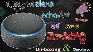 How to use Amazon Alexa Echo Dot (3rd Gen) || Personal Assistant 😎 || Amazon Echo Dot || Telugu
