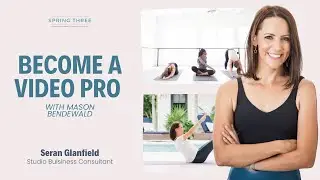Pilates Business Podcast: Become a Video Pro with Mason Bendewald