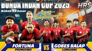 BUNDA INDAH CUP 2025 || FORTUNA Pronojiwo vs GOBES BALAP Lumajang