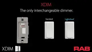 RAB Reels&mdash;XDIM Interchangeable Smart Dimmer
