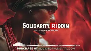 Solidarity Riddim - Reggae Dancehall Beats - Protoje X Chronixx Type   Ri by Asha D