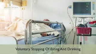 Voluntary Stopping Eating and Drinking - Health Care Directive Options