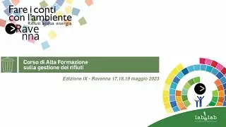 MODULO IV: Corso di alta formazione sulla gestione dei rifiuti. Ravenna Maggio 2023