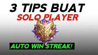 3 Tips Untuk Solo Player, AUTO WIN STREAK‼️