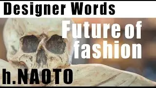 The future of HARAJUKU FASHION? | h.NAOTO | 廣岡直人|原宿ファッションの発展について