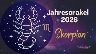 ✨ Jahresorakel 2026 | Skorpion &ndash; Aufr&auml;umen, Klarheit & eine gro&szlig;e Transformation 🔥