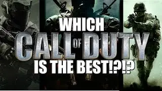 BEST Call of Duty?!? TOP 10 Call of Duty Countdown