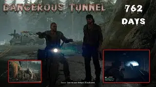 Dangrous Tunnel | Days Gone 762 | Like Movie Play | New Update 2021