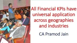 All Financial KPIs have universal application across geographies and industries I CA Pramod Jain