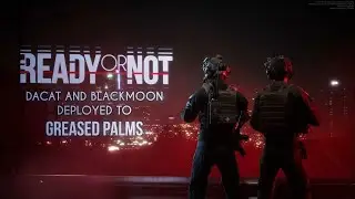 Ready Or Not - Ep. 13: Greased Palms | UWS
