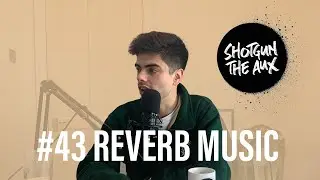JAMES WIJESINGHE (REVERB MUSIC) on POTENT FUNK, Blatantly Blunt, and DABBLA | Shotgun The Aux #43