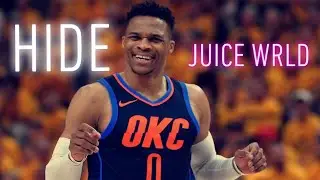 Russell Westbrook Mix~Hide Juice WRLD