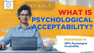 What is Psychological Acceptability?