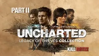 UNCHARTED: Legacy of Thieves Collection | A Thief&rsquo;s End &ndash; Part 2 Ch:4&ndash;7 Gameplay #uncharted