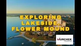 Exploring Lakeside Flower Mound, a great north DFW community!