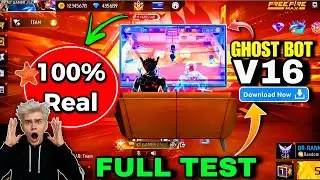 🔥 GHOST BOT V16 FULL TEST 😱 | 100% REAL or FAKE? Free Fire MAX Honest Review!