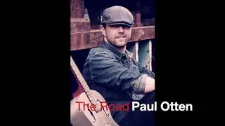 Paul Otten The Road