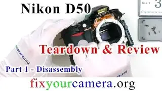 Nikon D50 Teardown & Review *Part 1/4* Disassembly - How it works / older Nikon DSLR quality...