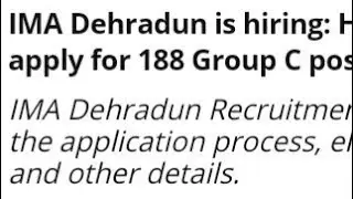 IMA DEHRADUN IS HIRING, HOW TO APPLY FOR 188 GROUP C POST,LATEST NEWS FOR IMA DEHRADUN JOB VACANCY