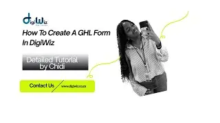 DigiWiz Hub White-Label GHL Tutorial: Building Your First Form