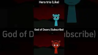 Hero trio or God of Doors | incredibox sprunki#edit #music #shorts #fyp #sprunki #sprunkiincredibox
