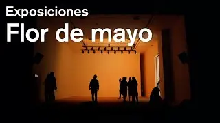Exposici&oacute;n Flor de Mayo I David Horvitz y Javier Cruz