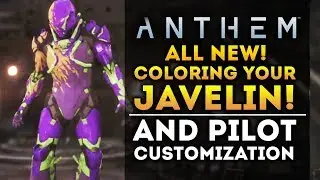 Anthem - ALL NEW Customization Info! Color Wheel! Gender! Cosmetics and Microtransactions!
