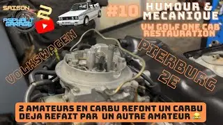 🔥OPÉRATION CARBURATEUR PIERBURG 2E🔥(on patauge dans la semoule)VW GOLF 1 CABRIOLET 1981