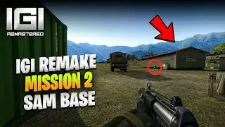 Project IGI REMASTERED &ndash; Mission 2 SAM Base | The Return of IGI Origins?