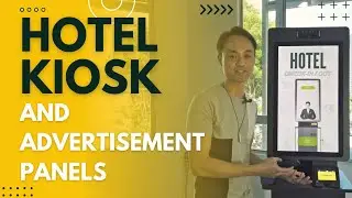 Hotel Kiosk and Digital Signage and Advertisement Panel (Advertisement Ideas Included)