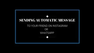 HOW I SEND AUTOMATIC MESSAGE TO MY FRIEND USING PYTHON || HOW I OPEN CHROME AUTOMATIC USING PYTHON