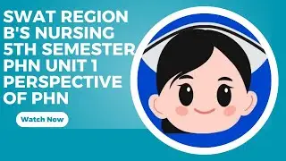 Swat Region|Unit 1 Perspective of Pediatric Nursing|Pediatric Health Nursing|BS Nursing 5th Semester